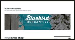 Desktop Screenshot of bluebirdmercantile.com